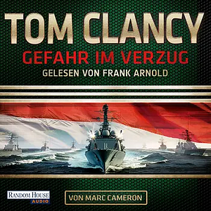 Gefahr im Verzug by Tom Clancy, Marc Cameron