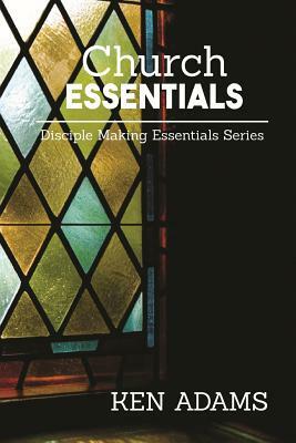 Church Essentials by Ken Adams