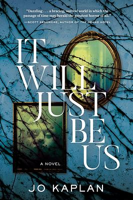 It Will Just Be Us by Jo Kaplan