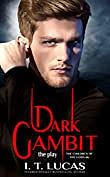 Dark Gambit the Play by I.T. Lucas