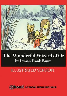 The Wonderful Wizard of Oz by L. Frank Baum