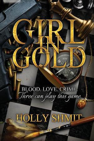 Girl in Gold by Holly Shmit