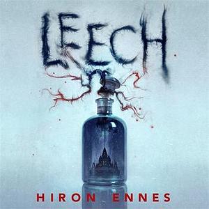 Leech by Hiron Ennes