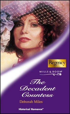 The Decadent Countess by Deborah Miles