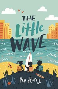 The Little Wave by Pip Harry
