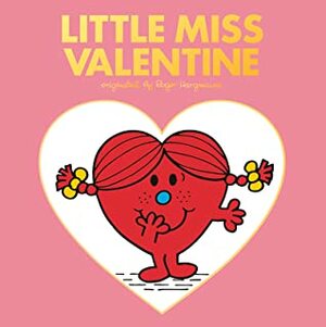 Little Miss Valentine by Adam Hargreaves