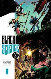 Black Science #11 by Dean White, Matteo Scarlera, Rick Remender