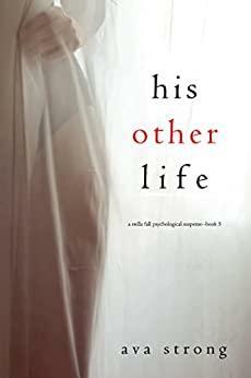 His Other Life by Ava Strong