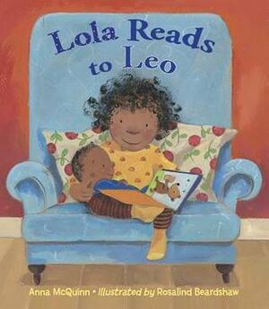 Lola Reads to Leo by Rosalind Beardshaw, Anna McQuinn