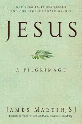 Jesus by James Martin SJ