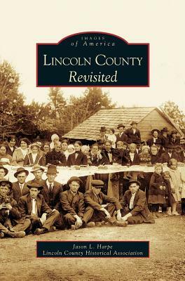 Lincoln County Revisited by Jason L. Harpe