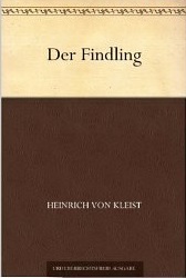 Der Findling by Heinrich von Kleist