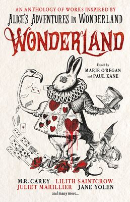 Wonderland: An Anthology by Marie O'Regan, Paul Kane