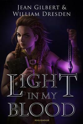 Light in My Blood by Jean Gilbert, Dresden William