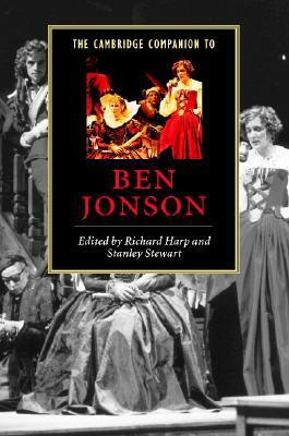 The Cambridge Companion to Ben Jonson by Stanley Stewart, Richard L. Harp