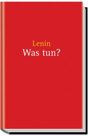 Was tun? by Vladimir Lenin