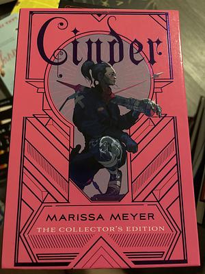 Cinder: The Collectors Edition by Marissa Meyer