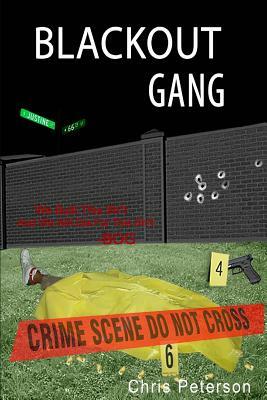 Blackout Gang by Chris Peterson