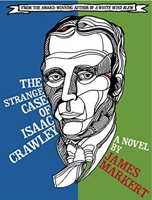 The Strange Case of Isaac Crawley by James Markert