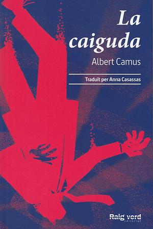 La caiguda by Albert Camus