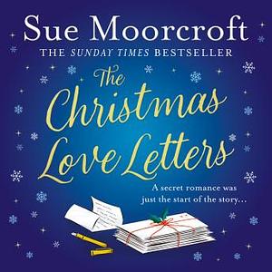 The Christmas Love Letters  by Sue Moorcroft