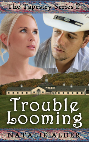 Trouble Looming by Natalie Alder