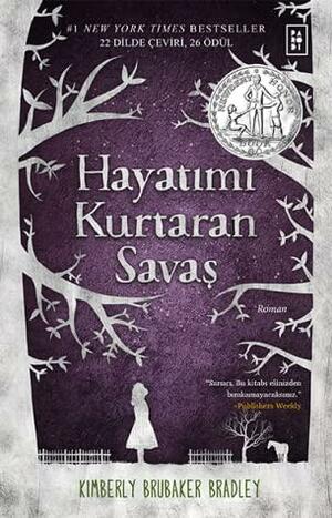 Hayatımı Kurtaran Savaş by Kimberly Brubaker Bradley