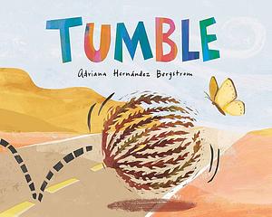 Tumble by Adriana Hernández Bergstrom
