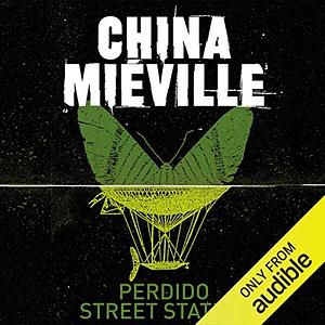 Perdido Street Station by China Miéville