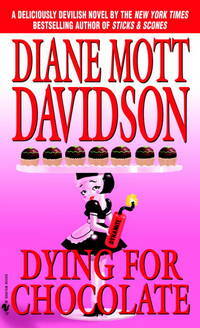 Dying for Chocolate by Diane Mott Davidson