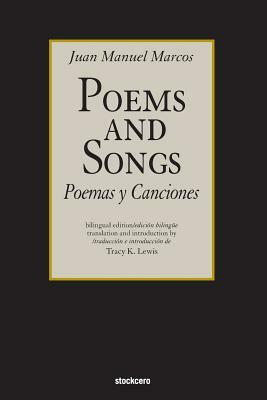 Poemas y Canciones / Poems and Songs by Juan Manuel Marcos