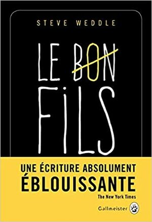 Le bon Fils by Steve Weddle