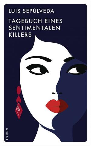 Tagebuch eines Sentimentalen Killers by Luis Sepúlveda