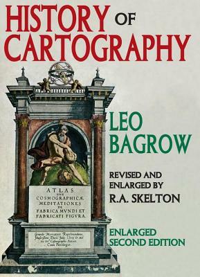 History of Cartography by Leo Bagrow