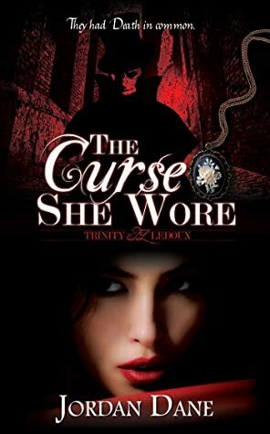 The Curse She Wore (Trinity LeDoux) by Jordan Dane