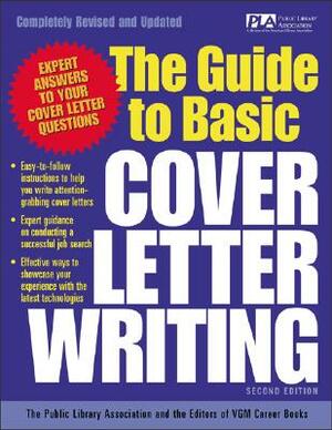 The Guide to Basic Cover Letter Writing by Public Library Association, VGM Career Books