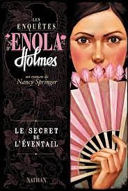 Le secret de l'éventail, Volume 4 by Nancy Springer