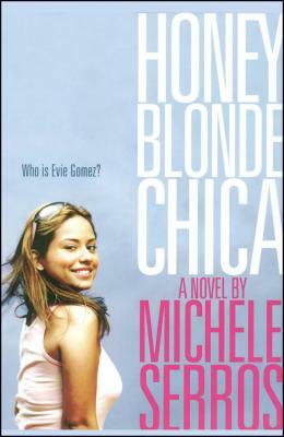 Honey Blonde Chica by Michele Serros
