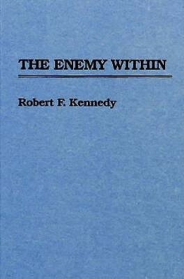 The Enemy Within by Robert F. Kennedy
