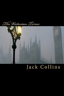 The Victorian Terror by Jack Collins