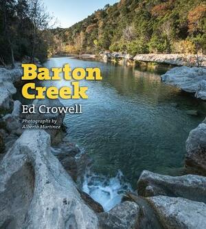 Barton Creek by Ed Crowell