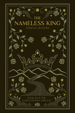 The Nameless King by Jordan Jeffers