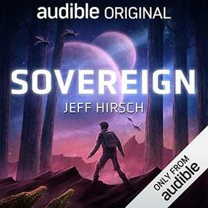 Sovereign by Jesse Einstein, Jeff Hirsch