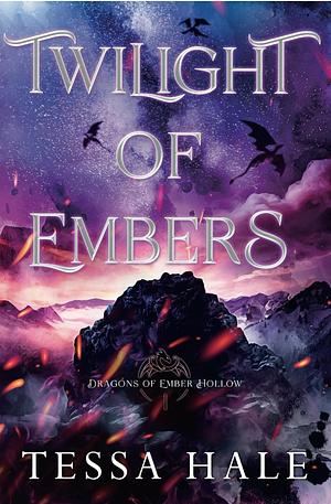 Twilight of Embers by Tessa Hale