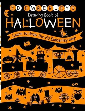 Ed Emberley's Drawing Book of Halloween by Ed Emberley