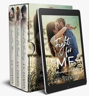 Fight for Me by A.L. Jackson, A.L. Jackson