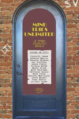 Mind Trips Unlimited by Rebecca Barton, Vanessa Orlando, Dan Sullivan