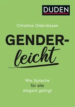 Genderleicht: Wie Sprache für alle elegant gelingt by Christine Olderdissen