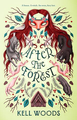 After the Forest by Kell Woods