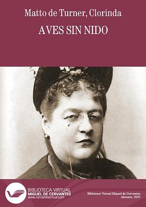 Aves Sin Nido by Clorinda Matto de Turner